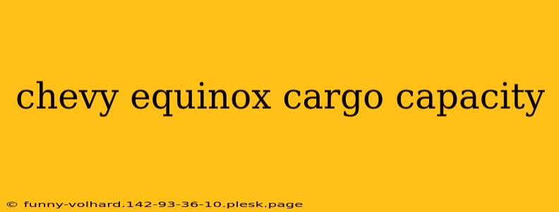 chevy equinox cargo capacity