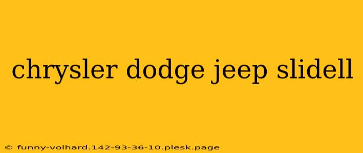 chrysler dodge jeep slidell