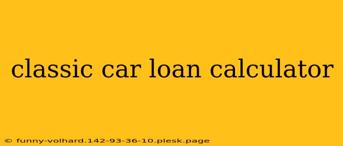 classic car loan calculator