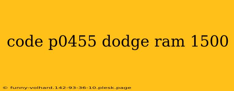 code p0455 dodge ram 1500