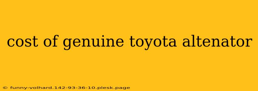 cost of genuine toyota altenator