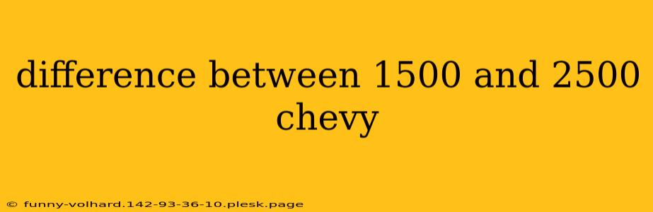 difference between 1500 and 2500 chevy