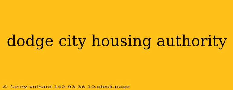 dodge city housing authority