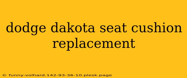 dodge dakota seat cushion replacement