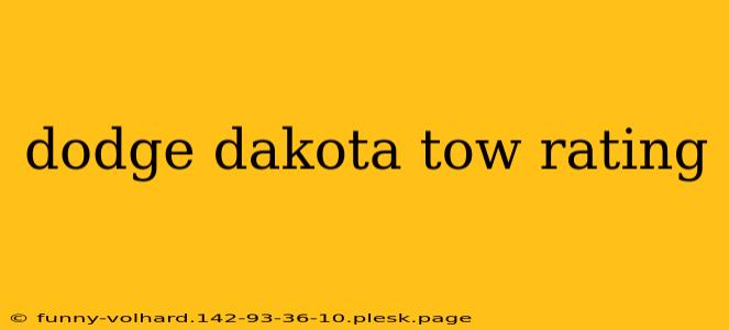 dodge dakota tow rating