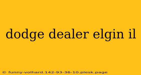 dodge dealer elgin il