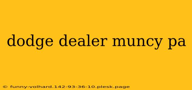 dodge dealer muncy pa