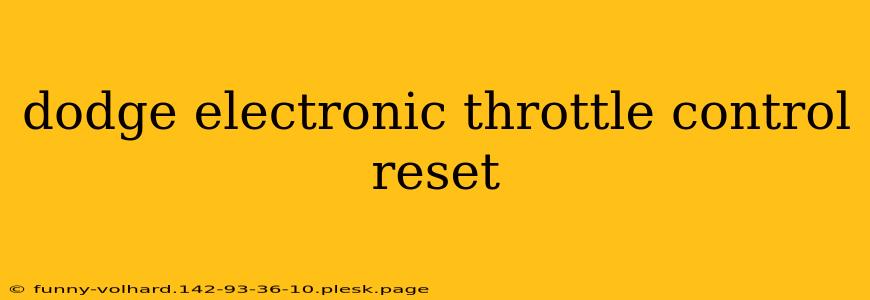 dodge electronic throttle control reset