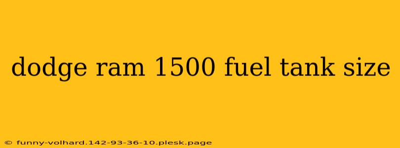 dodge ram 1500 fuel tank size