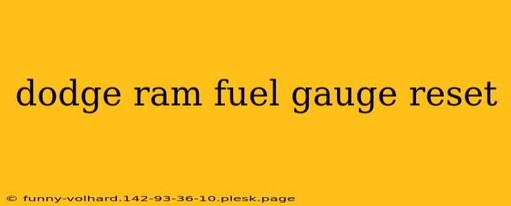 dodge ram fuel gauge reset