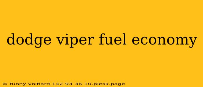 dodge viper fuel economy