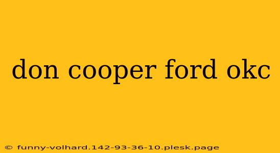 don cooper ford okc