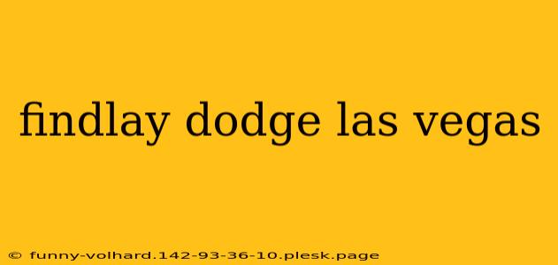 findlay dodge las vegas