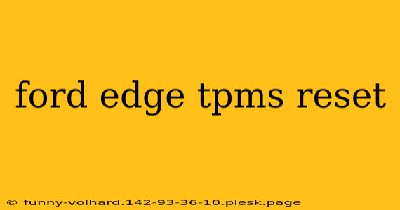 ford edge tpms reset