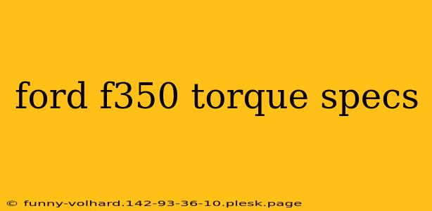 ford f350 torque specs