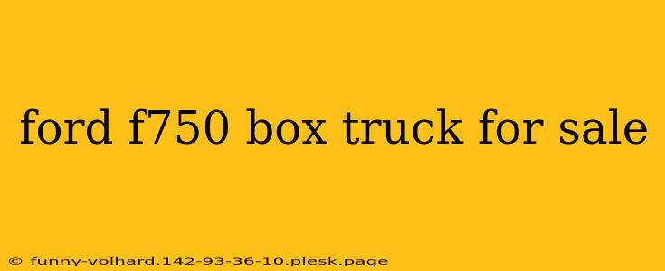 ford f750 box truck for sale