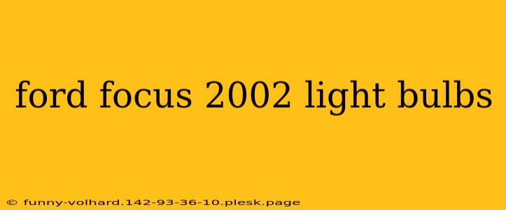 ford focus 2002 light bulbs