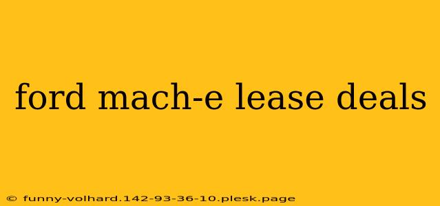 ford mach-e lease deals