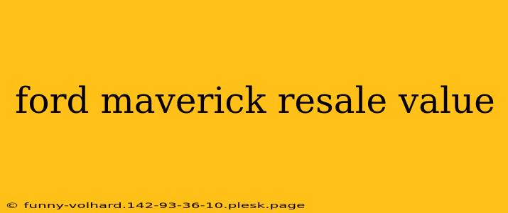 ford maverick resale value