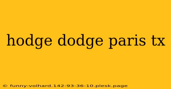 hodge dodge paris tx