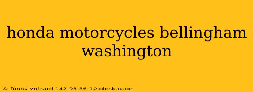 honda motorcycles bellingham washington