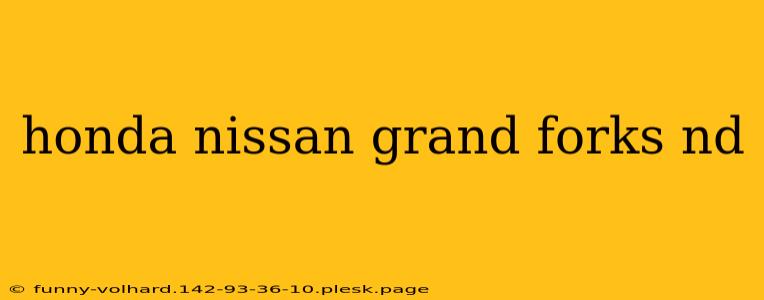 honda nissan grand forks nd