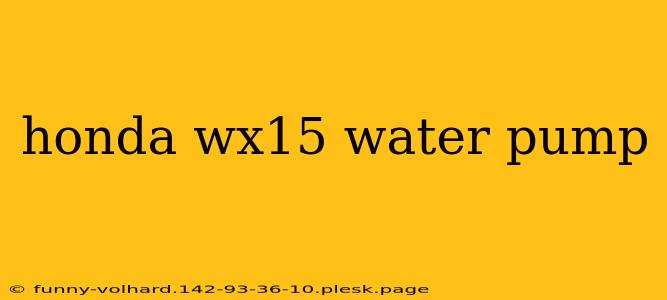 honda wx15 water pump