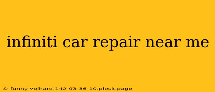 infiniti car repair near me