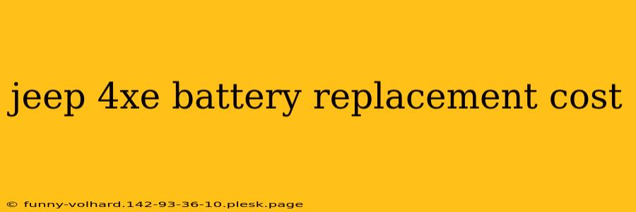 jeep 4xe battery replacement cost