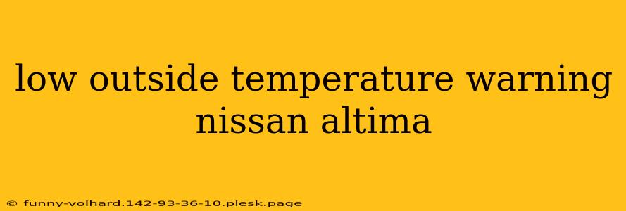 low outside temperature warning nissan altima