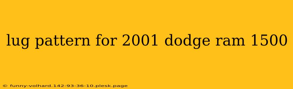 lug pattern for 2001 dodge ram 1500