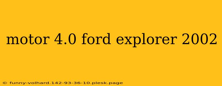 motor 4.0 ford explorer 2002