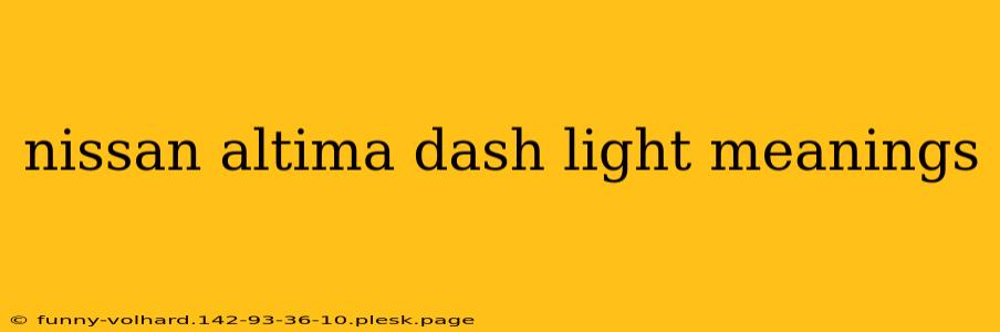 nissan altima dash light meanings