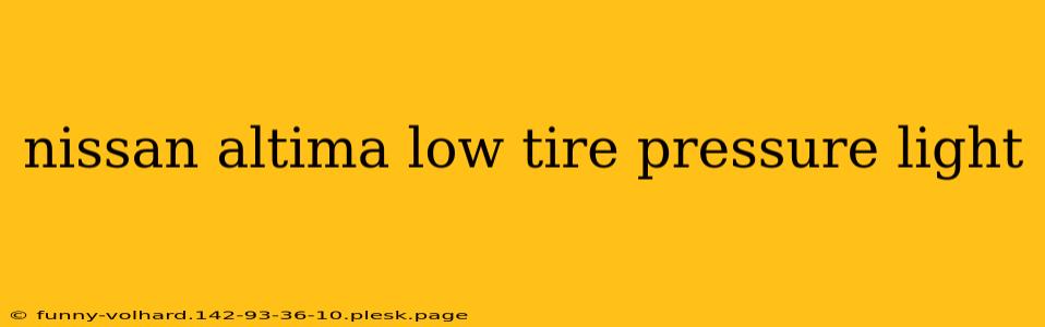 nissan altima low tire pressure light