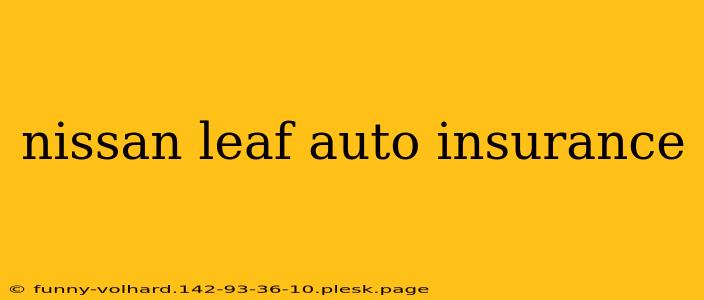 nissan leaf auto insurance