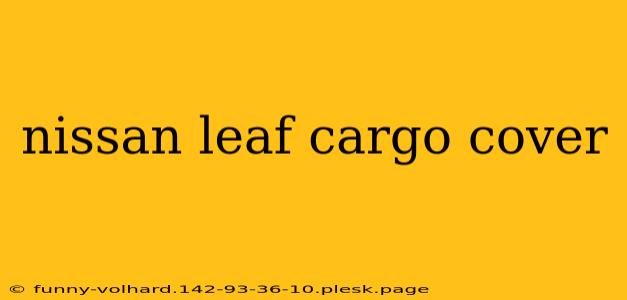 nissan leaf cargo cover