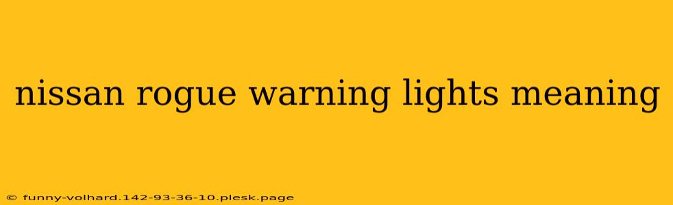 nissan rogue warning lights meaning