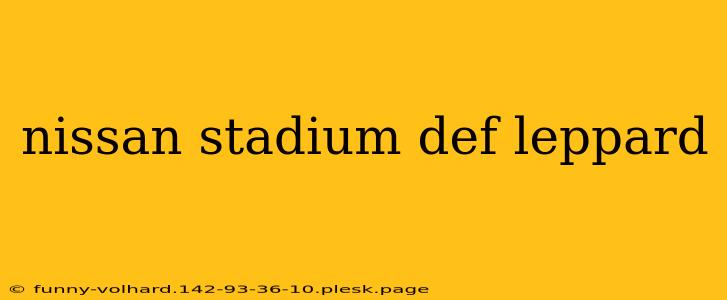 nissan stadium def leppard