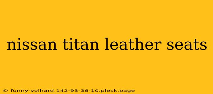 nissan titan leather seats