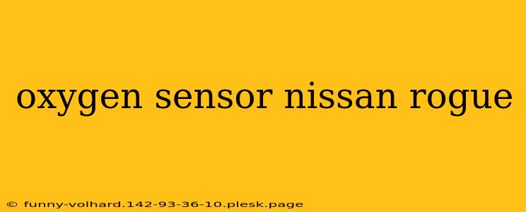 oxygen sensor nissan rogue