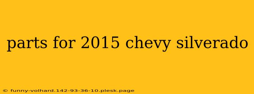 parts for 2015 chevy silverado