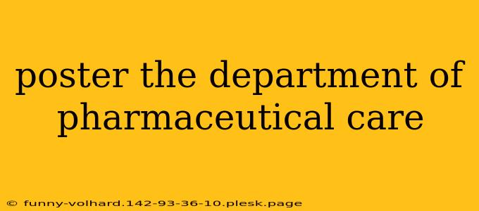 poster the department of pharmaceutical care