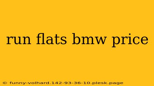 run flats bmw price