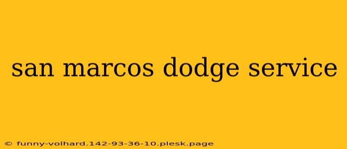 san marcos dodge service