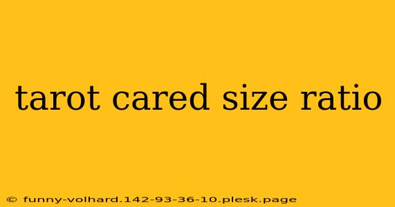 tarot cared size ratio