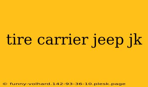 tire carrier jeep jk