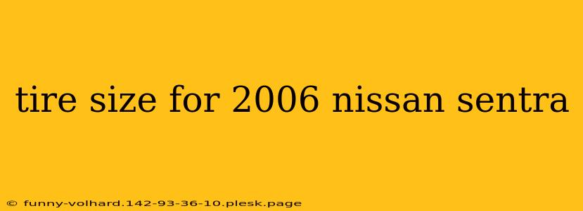 tire size for 2006 nissan sentra