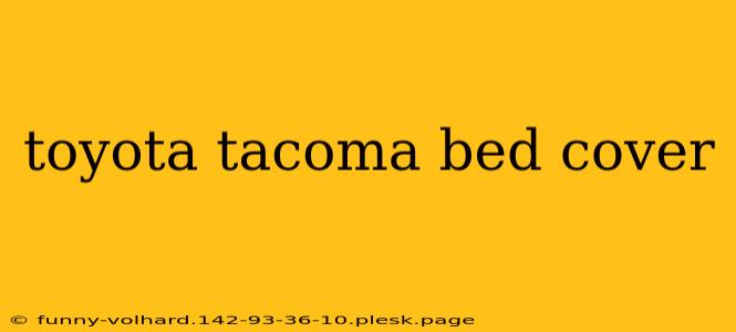 toyota tacoma bed cover