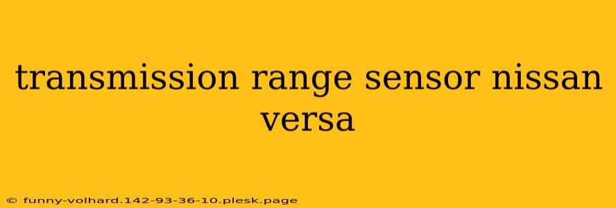 transmission range sensor nissan versa