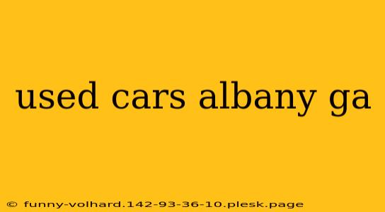 used cars albany ga